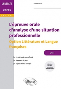 L'épreuve orale d'analyse d'une situation professionnelle-Option littérature et langue françaises-Capes de Lettres