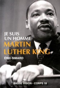 Je suis un homme - Martin Luther King