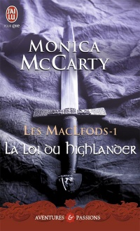 Les MacLeods, Tome 1 : La loi du Highlander