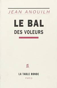 Le bal des voleurs: Comédie-ballet (1932)