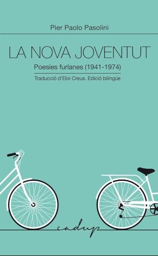 La nova joventut: Poesies furlanes 1941-1974