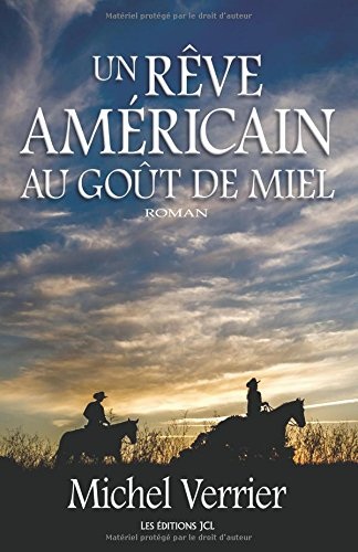 Un Reve Americain au Gout de Miel