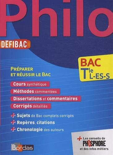 DéfiBac Terminale L ES S Philosophie Cours-Méthodes-Exercices