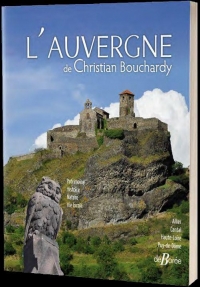L'Auvergne de Christian Bouchardy