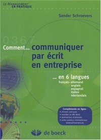 Comment communiquer par écrit en entreprise en 6 langues : Français-allemand-anglais-espagnol-italien-néerlandais