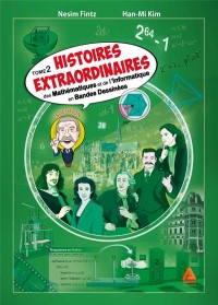 Histoires extraordinaires des mathématiques et de l'informatique - tome 2