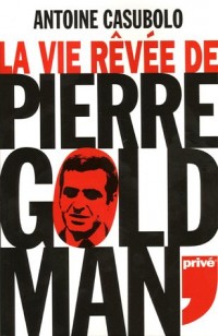 VIE REVEE PIERRE GOLDMAN