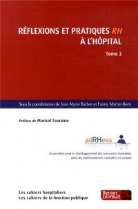 Réflexions et pratiques RH à l'hôpital : Tome 2