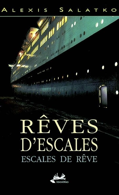Reves d'Escales : Escales de Reve