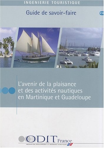 L'avenir de la plaisance et des activités nautiques en Martinique et Guadeloupe