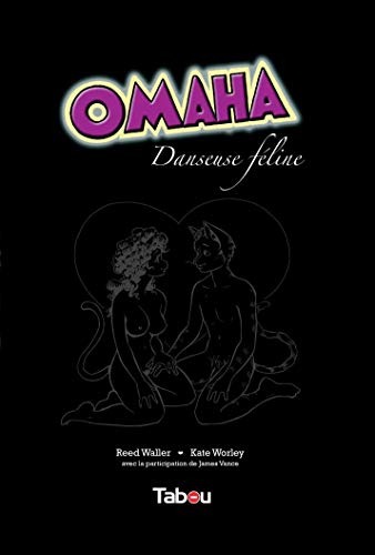 Omaha, danseuse féline, Tome 1