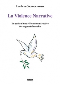 La violence narrative en quête d'une réforme constructive des rapports humains