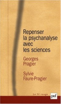 Repenser la psychanalyse avec les sciences
