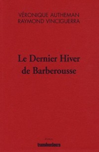 Le Dernier Hiver de Barberousse