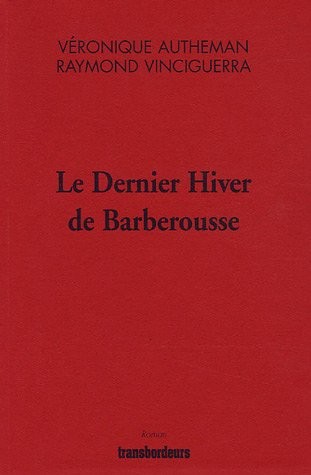 Le Dernier Hiver de Barberousse