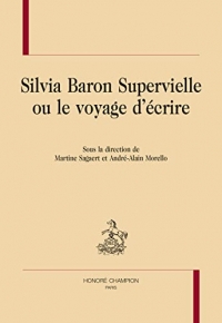 Silvia Baron Supervielle ou le voyage d’écrire