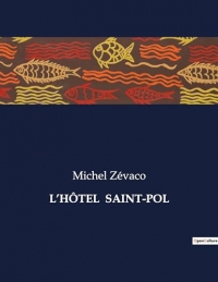 L'HÔTEL SAINT-POL: .