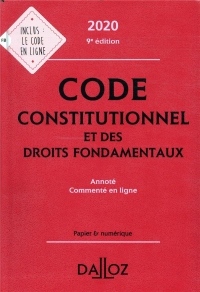 Code constitutionnel et des droits fondamentaux 2020, annoté et commenté en ligne - 9e éd.