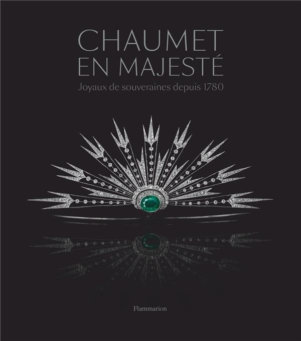 Chaumet en majesté : Joyaux de souveraines depuis 1780