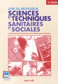 Sciences et techniques sanitaires et sociales Tle ST2S : Livre du professeur