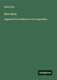 Mon salon: Augmenté d'une dédicace et d'un appendice