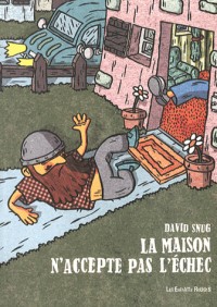 La maison n'accepte pas l'échec