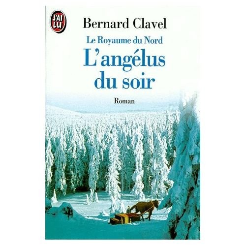 Le royaume du Nord Tome 5 : L'angélus du soir