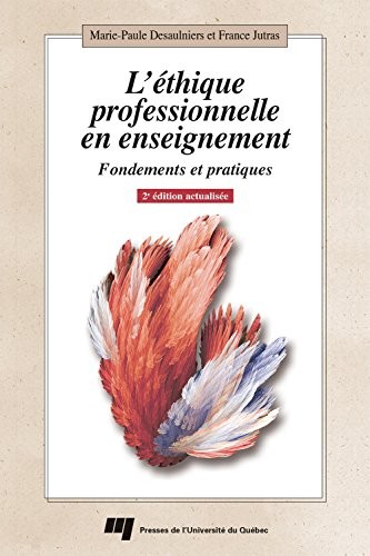 L'éthique professionnelle en enseignement : Fondements et pratiques