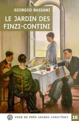 Le jardin des finzi-contini: Grands caractères, édition accessible pour les malvoyants