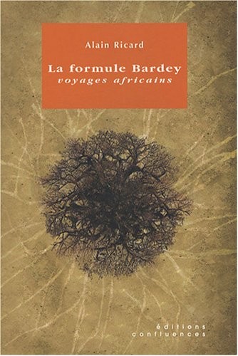 La formule Bardey : Voyages africains