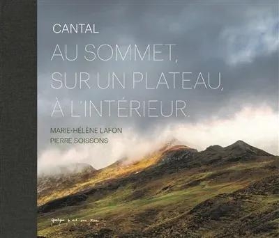 Cantal, au sommet, sur un plateau, À l'intérieur