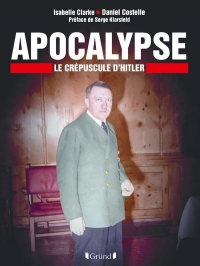 Apocalypse - Le Crépuscule d'Hitler