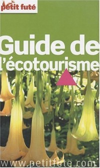 Petit Futé Guide de l'écotourisme