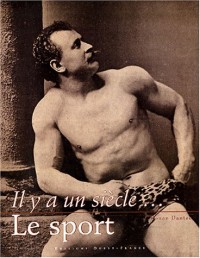 Il y a un siècle. : Le sport