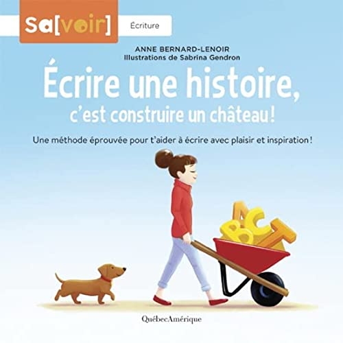 Ecrire une histoire, c'est construire un chateau !