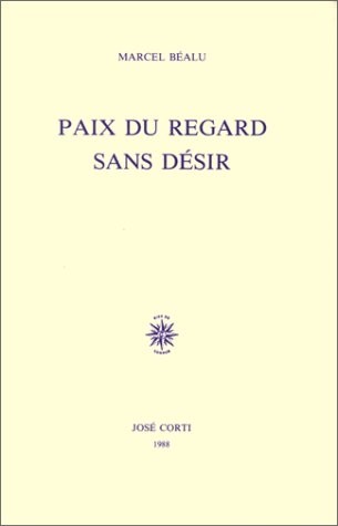 Paix du regard sans désir