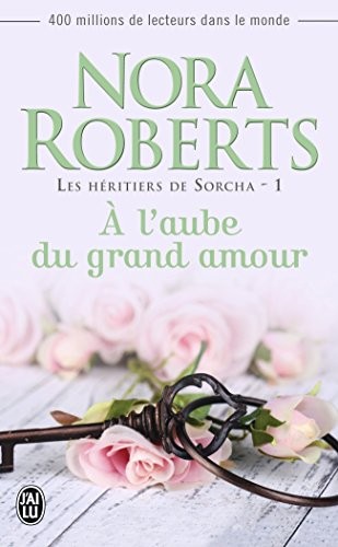 Les héritiers de Sorcha, Tome 1 : A l'aube du grand amour