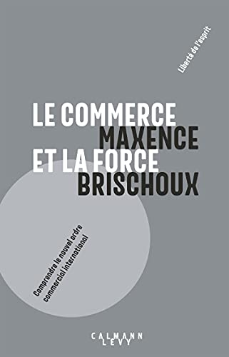 Le commerce et la force