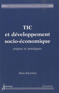 TIC et développement socio-économique : Enjeux et pratiques