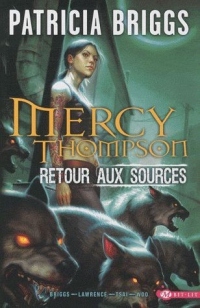 Mercy Thompson, T1 : Retour aux sources