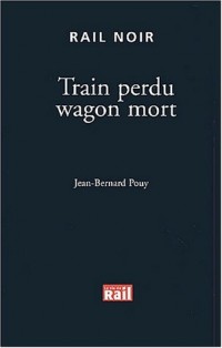 Train perdu wagon mort