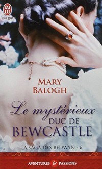 La saga des Bedwyn, Tome 6 : Le mysterieux duc de Bewcastle