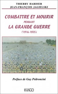 Combattre et mourir pendant la grande guerre (1914-1925)