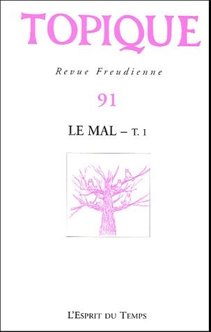 TOPIQUE N°91 - LE MAL - T. 1
