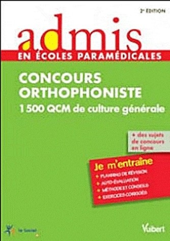 Concours Orthophoniste - 1500 QCM de culture générale - Admis - Je m'entraîne