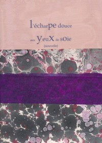 L'Echarpe Douce aux Yeux de Soie (Nouvelle)