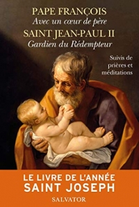 Le livre de l'année Saint Joseph. Suivis de prières et méditations