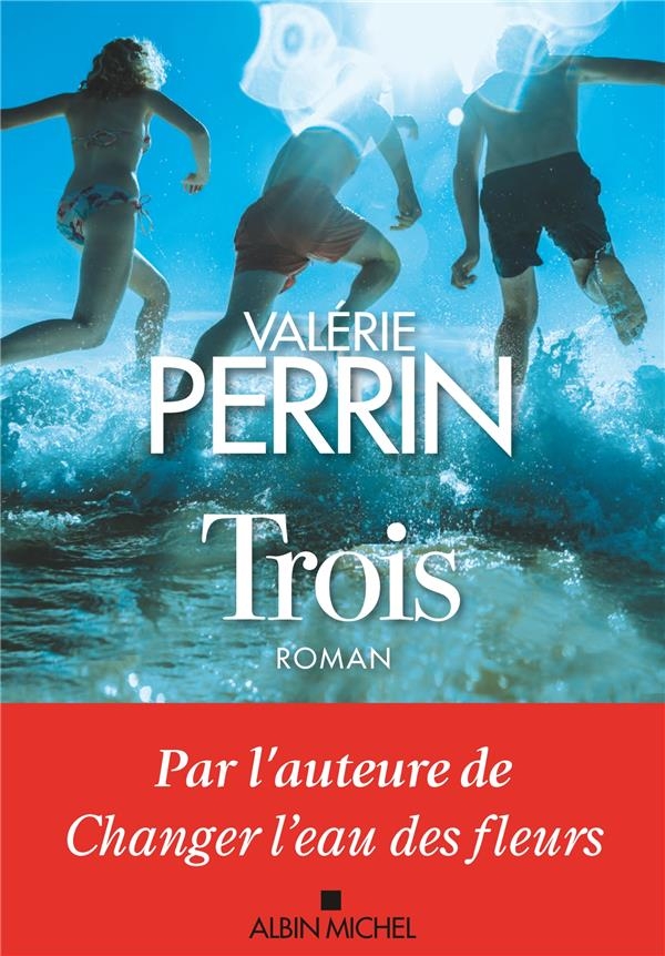 Trois de Valérie Perrin