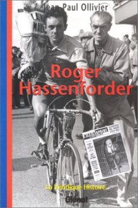 La Véridique Histoire de Roger Hassenforder