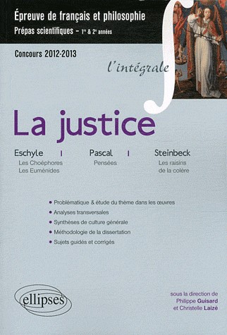 La Justice Thème Français-Philosophie Prépas Scientifiques 2011-2012 Pascal Eschyle Steinbeck